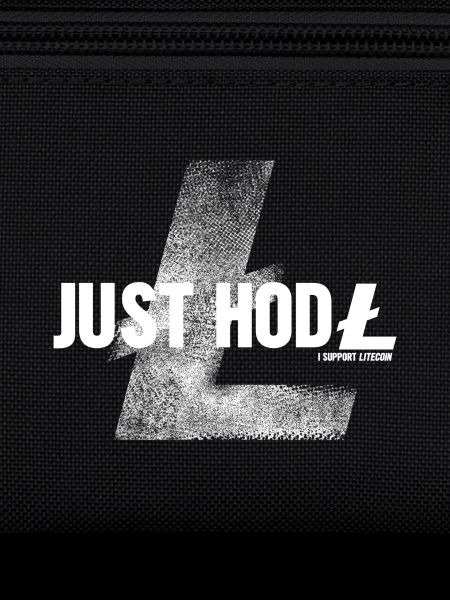 Litecoin "Just Hold"