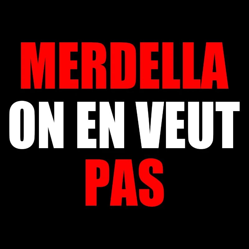 merdella on en veut pas