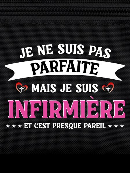Pas parfaite mais infirmière