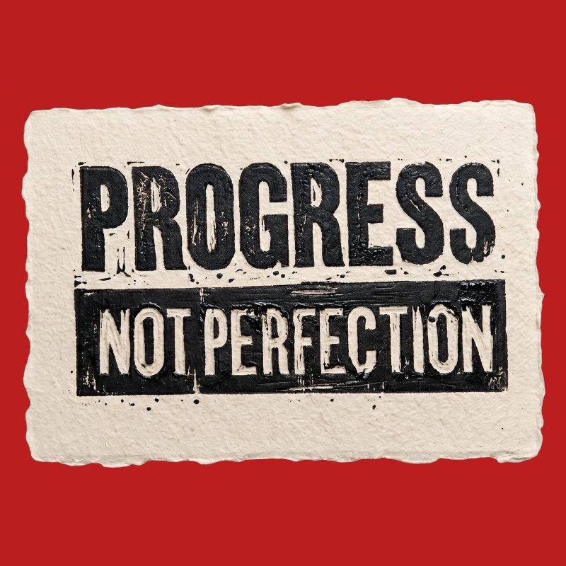 Progress-not-perfection