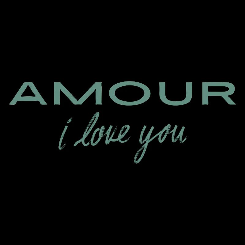 Amour i love you