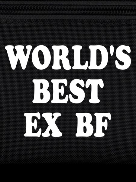 worlds best ex bf