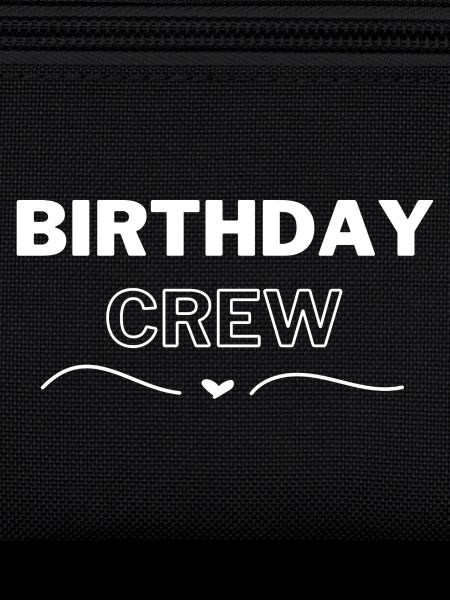 Birthday Crew