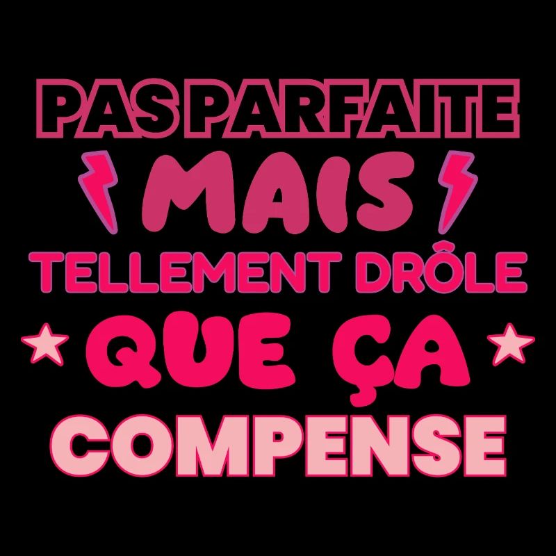 Pas parfaite mais drôle,humour,citation,Drôles