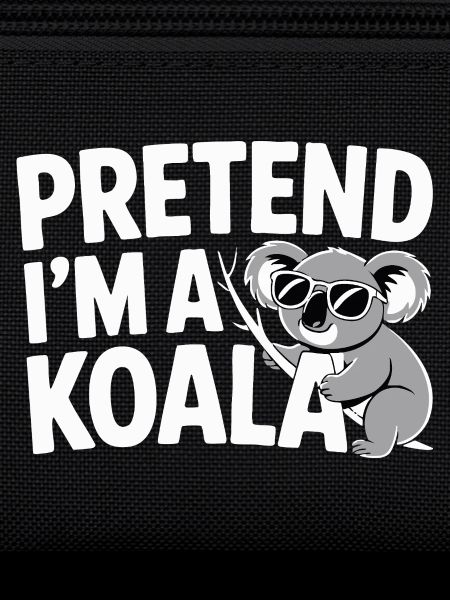 Pretend I'm a Koala