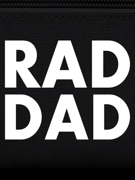 Rad dad