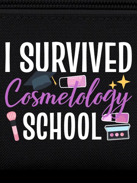 I Survived Cosmetology School