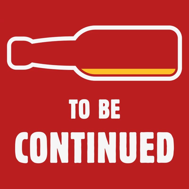 To Be Continued (Bier / Bierchen / NEG 2C)