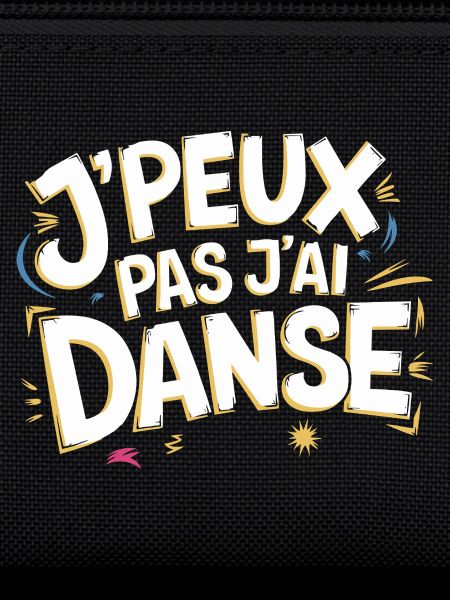 J'peux pas j'ai danse