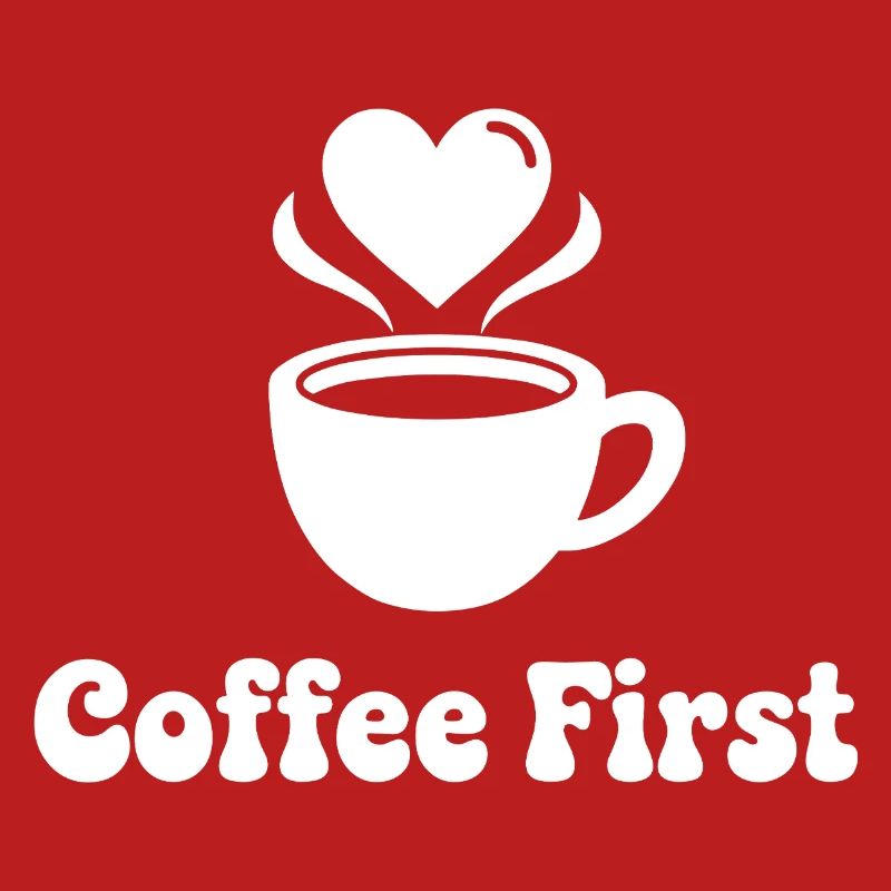 Coffee First Heart Design
