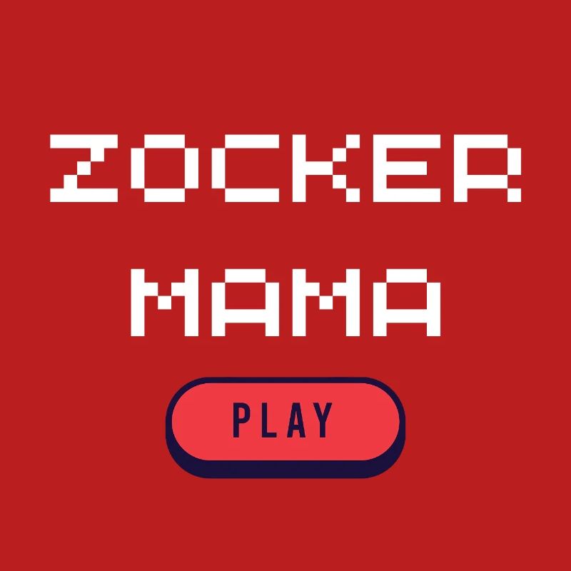 Zocker Mama
