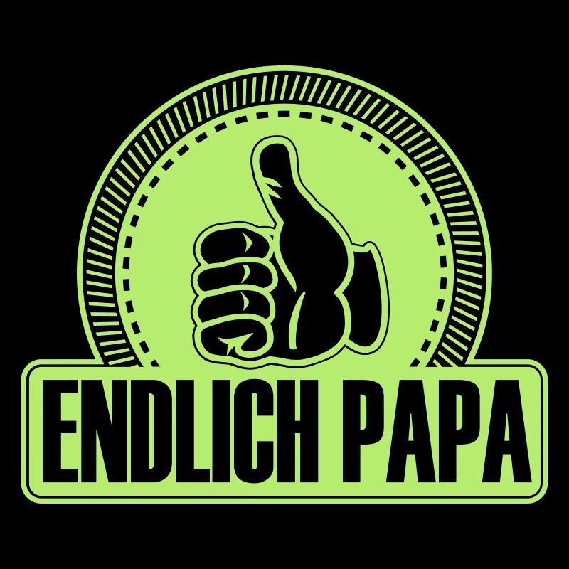 Endlich Papa Daumen hoch gefällt mir