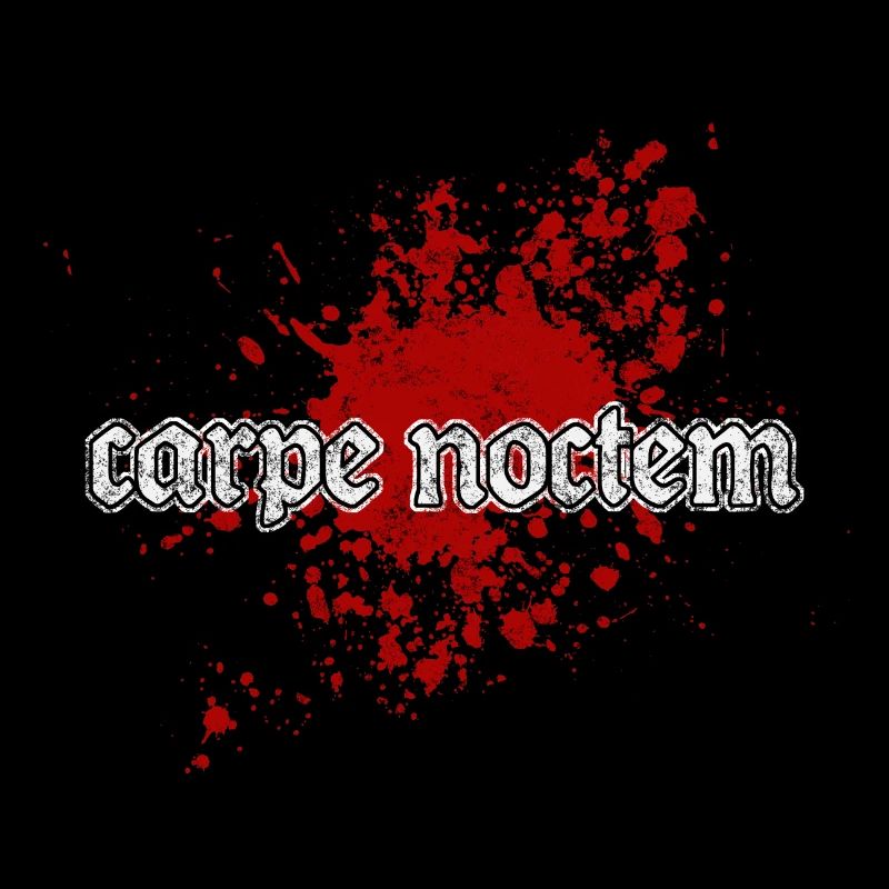 carpe noctem