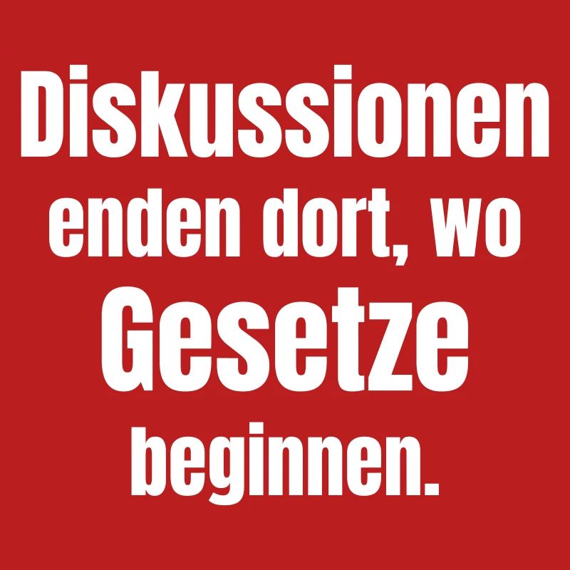 Discussions end where laws begin.