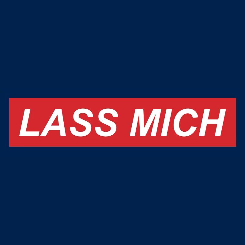 Lass mich