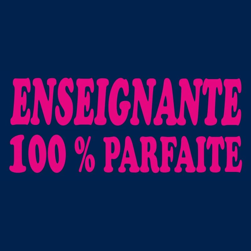 ENSEIGNANTE PARFAITE