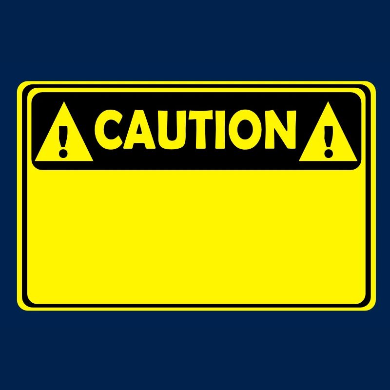 CAUTION