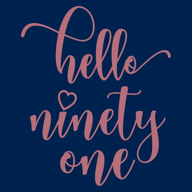 Hello Ninety One Cute 91 Years Old Birthday