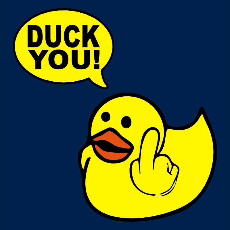 duck you