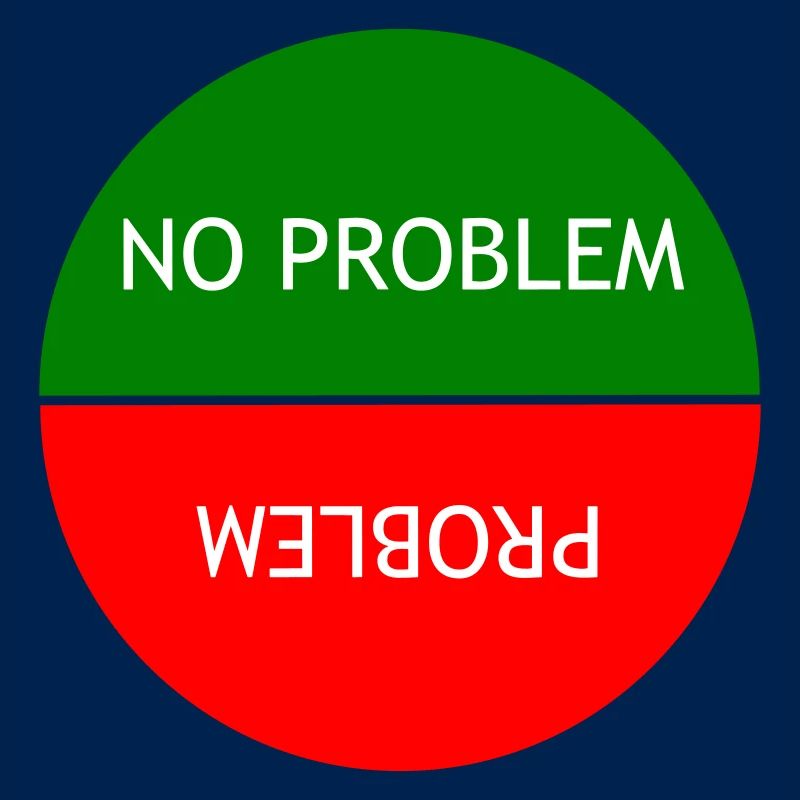Kein Problem vs. Problem