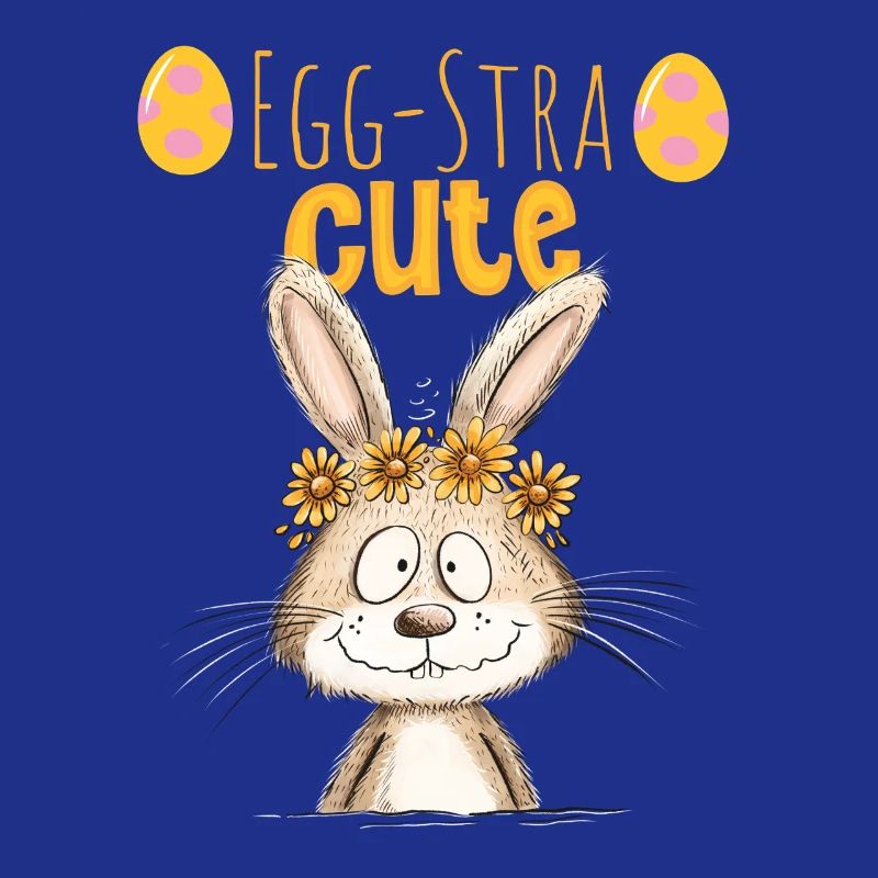 Egg-Stra Cute Easter Bunny Saying Easter Motif