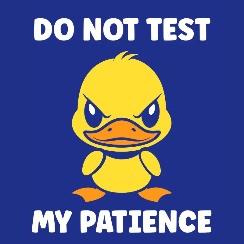 Grumpy Duckling Patience