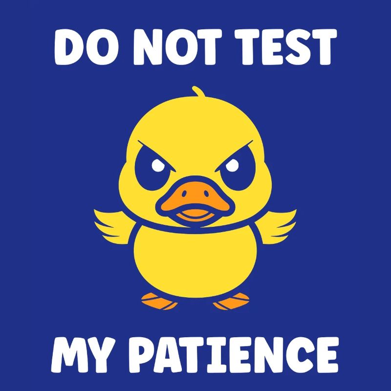 Grumpy Duckling: Geduld zum Testen
