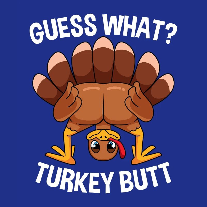 Drôle de design de Thanksgiving avec un cul de dinde Devine quoi