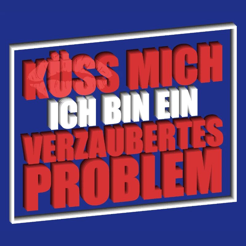 Küss mich ich bin ein verzaubertes Problem