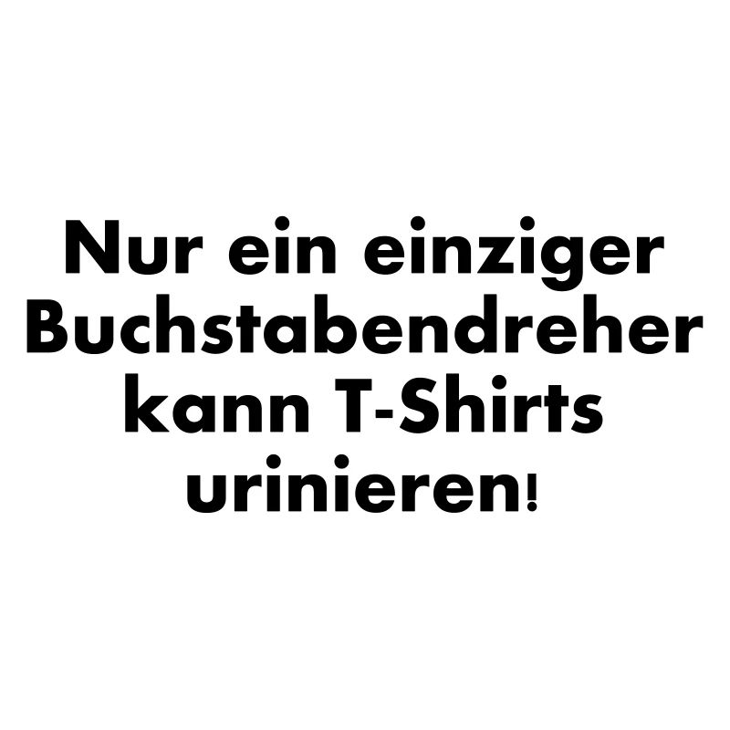 Transposed letters can urinate TShirts
