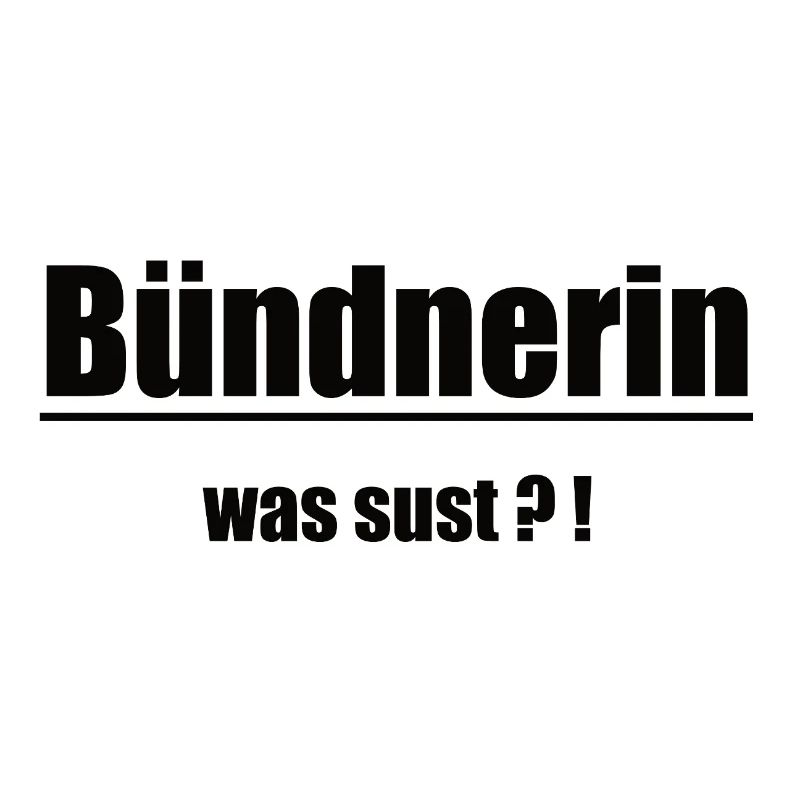 Bündnerin Was Sust Design