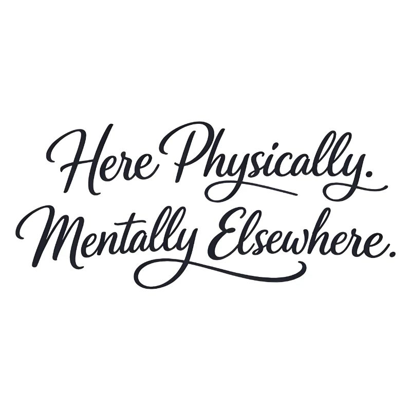 Sarcasm here, physical, mental, funny elsewhere