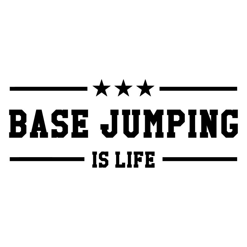 Base Jumping is life
