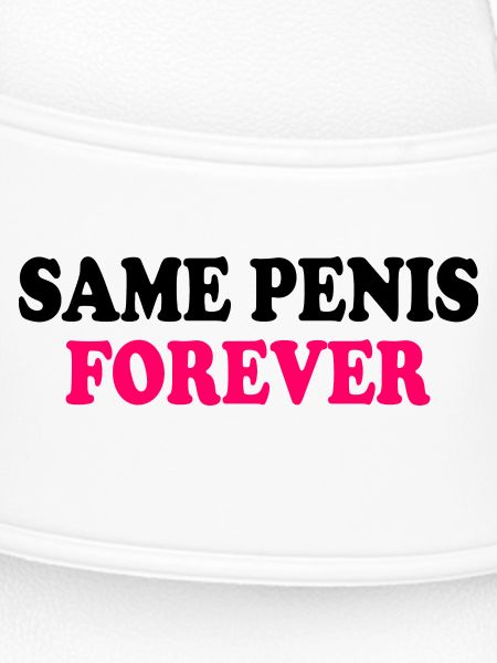 Same penis forever