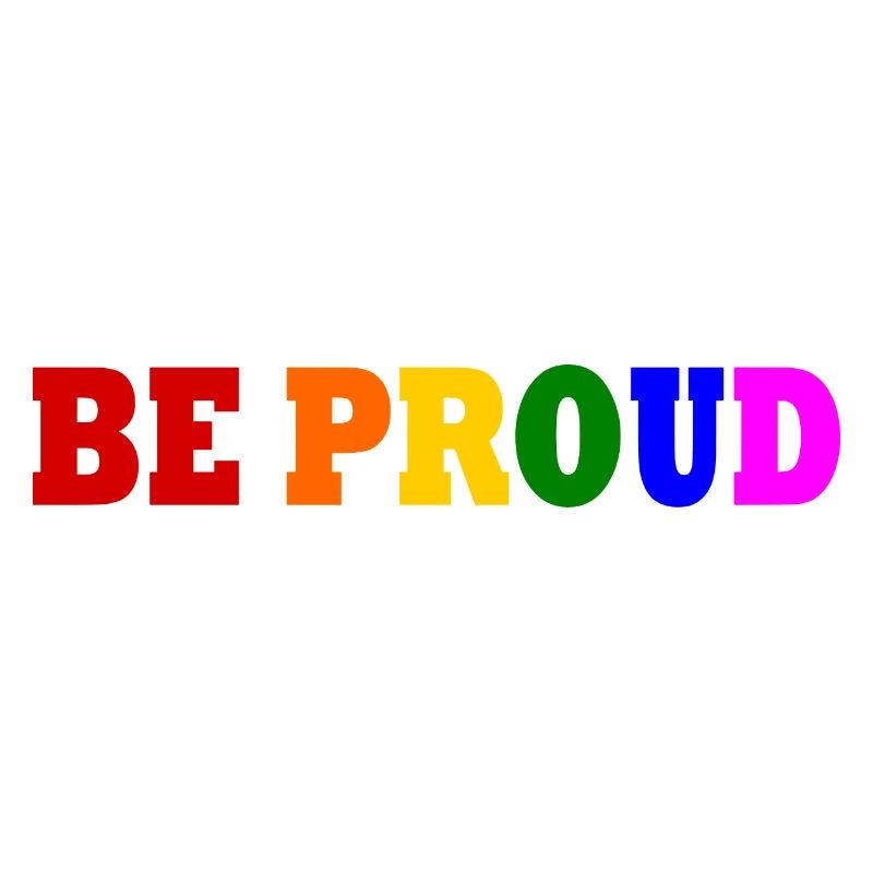 Be proud