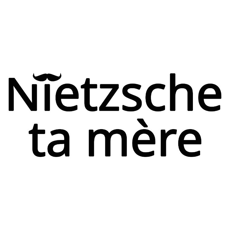 Nietzsche ta mère Noir