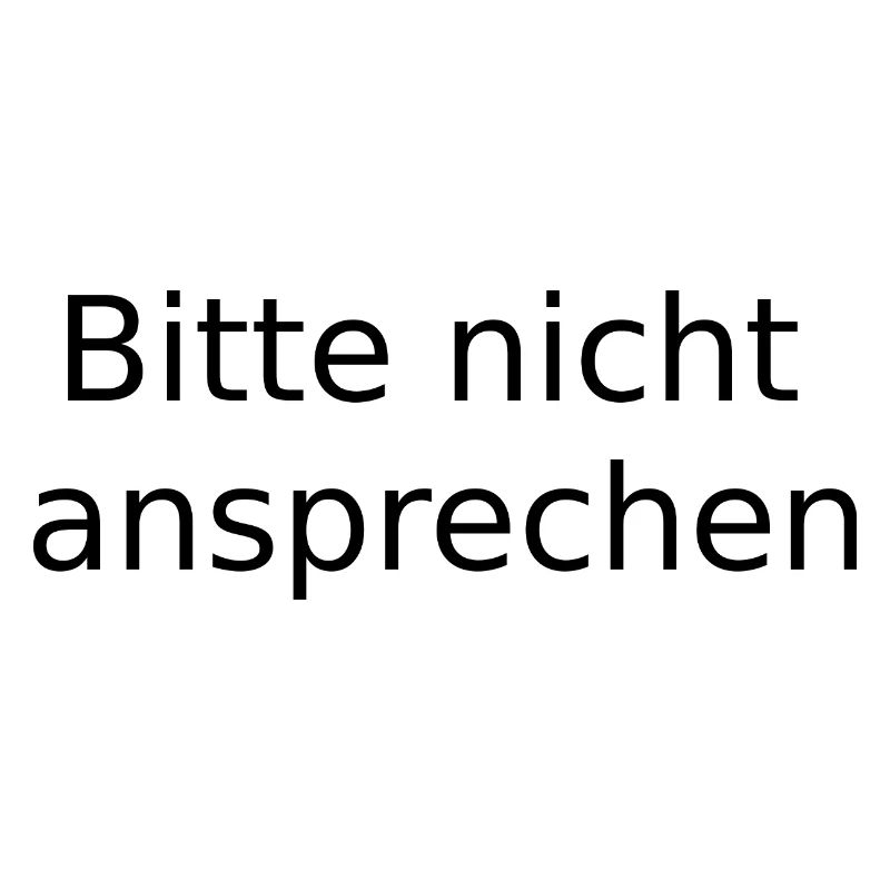 Bitte nicht ansprechen