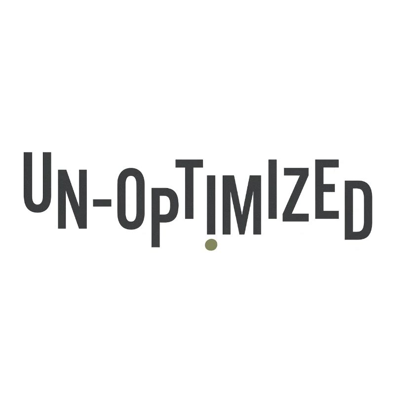 Unoptimized