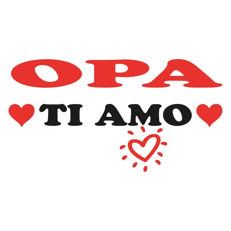 OPA Ti amo