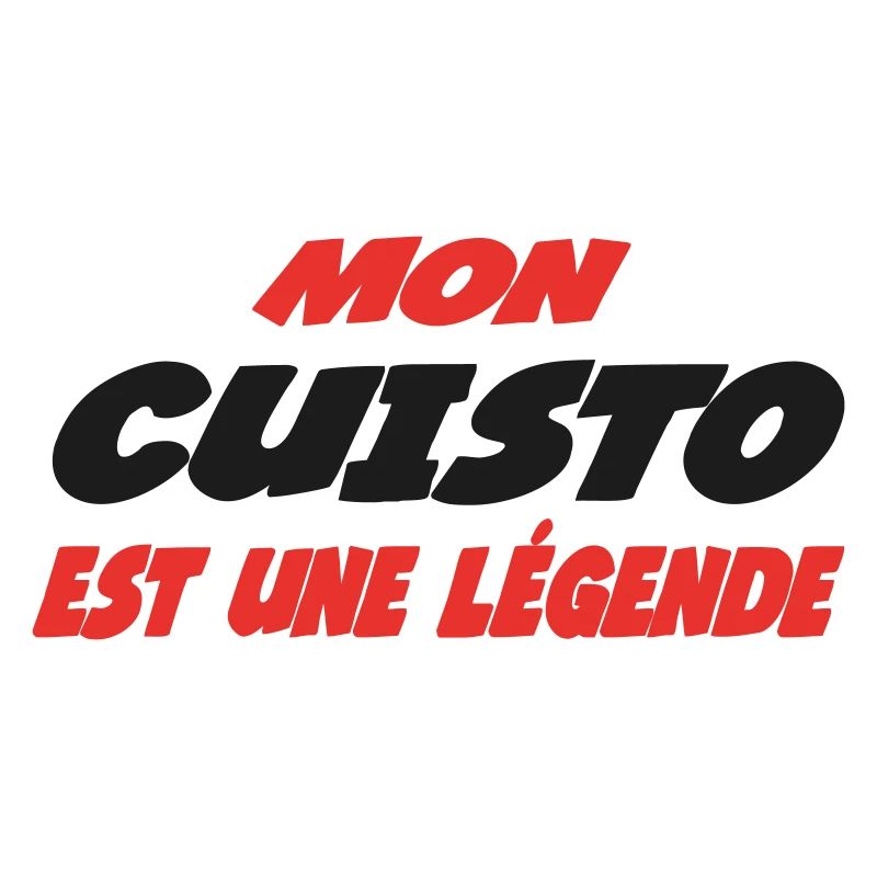 Mon CUISTO est une légende !!!