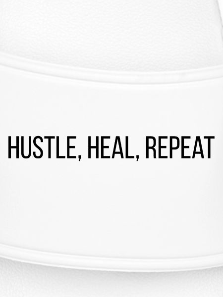 Hustle. Heal. Repeat.