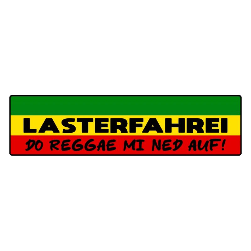 LASTERFAHREI - Do Reggae Mi Ned Auf! REGGAE Eckig
