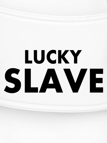 Lucky slave