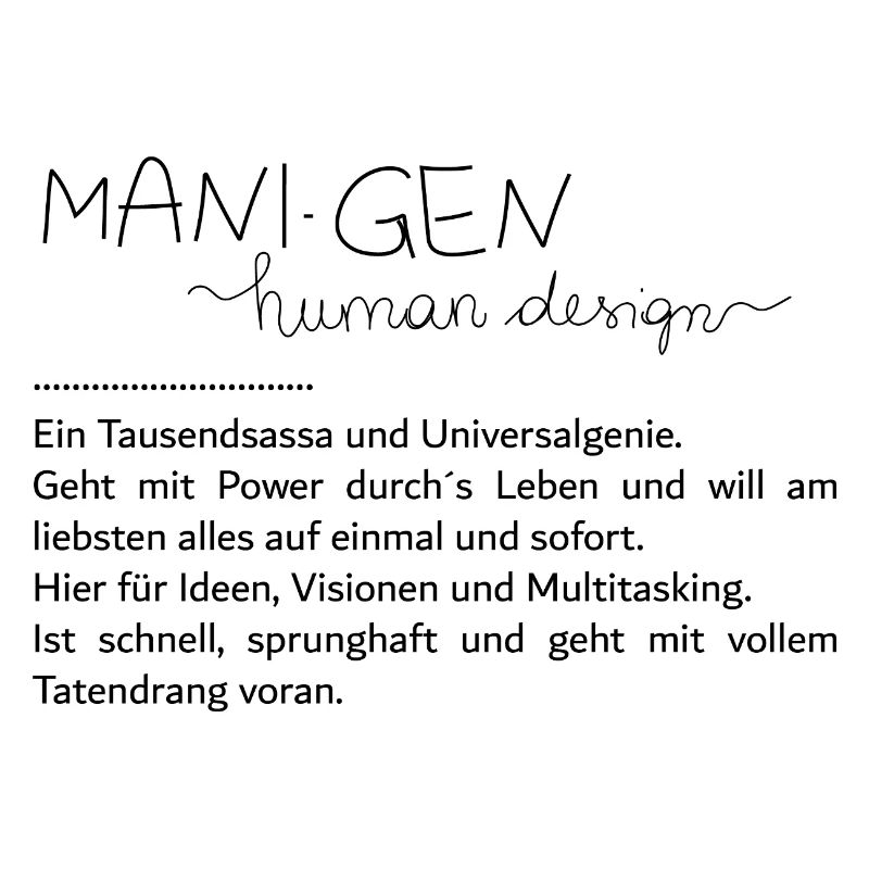 Du bist ein Manifestierender Generator