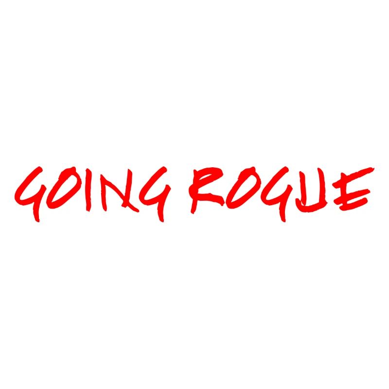 GOING ROGUE