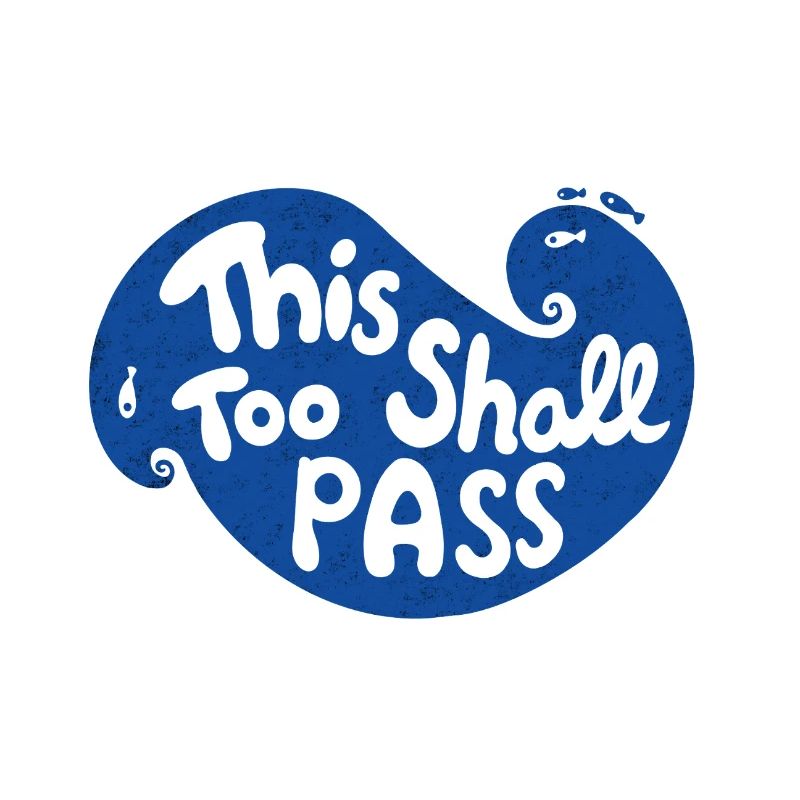 This Too Shall Pass Wave