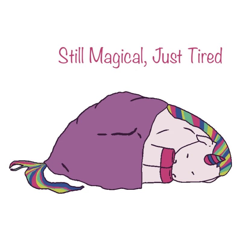 Still Magical, Just Tired