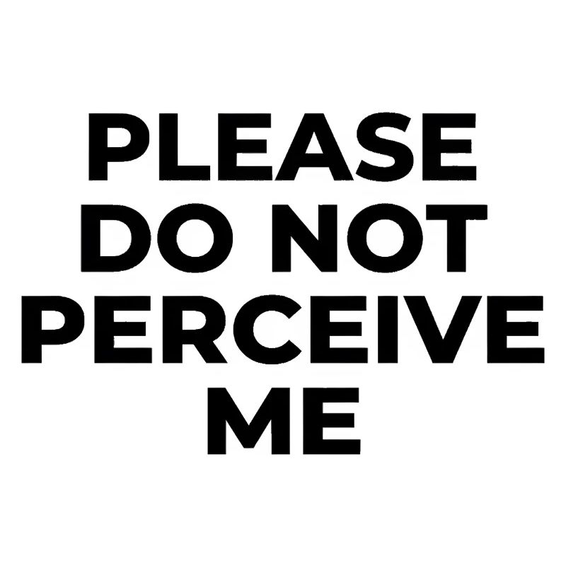 Please Do Not Perceive Me Introvert Humor Design