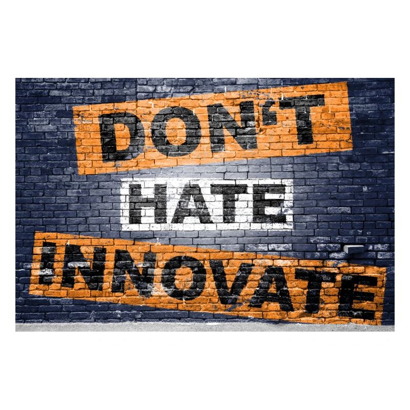don't hate innovate saying lettering Graffiti