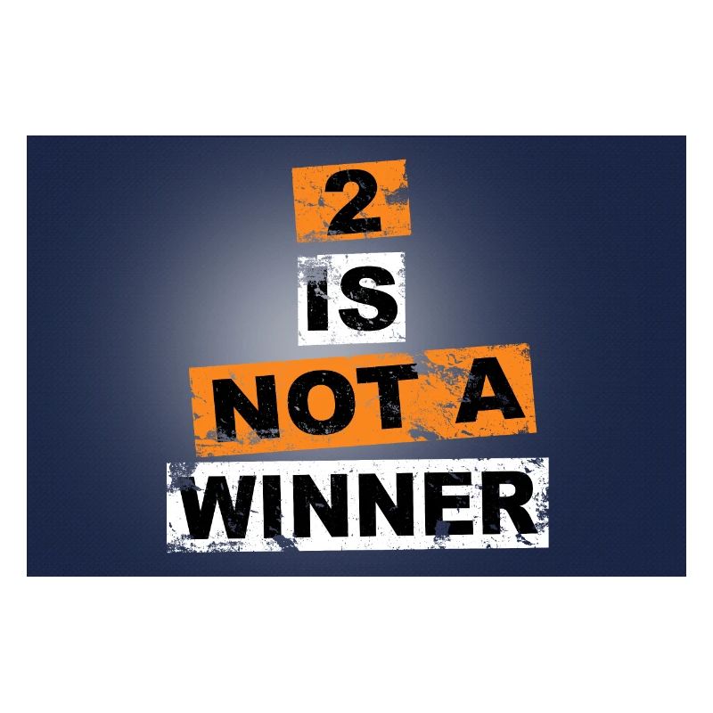 2 is not a winner saying lettering Graffiti